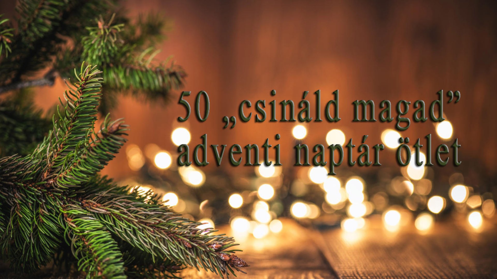 Adventi naptár készítése saját kezűleg